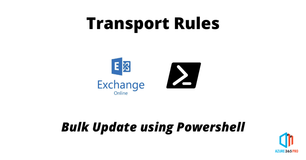 Bulk Update Exchange Online Transport Rules Using CSV And PowerShell 